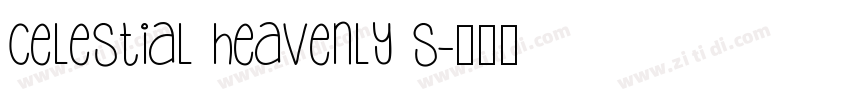 Celestial Heavenly S字体转换